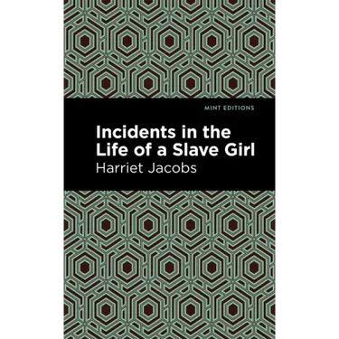 Incidents in the Life of a Slave Girl