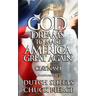 God Dreams to Make America Great Again
