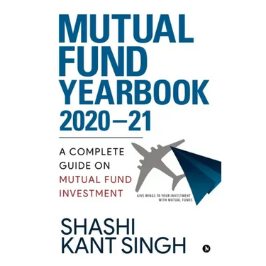 Mutual Fund YearBook 2020-21: A Complete Guide on Mutual Fund Investment