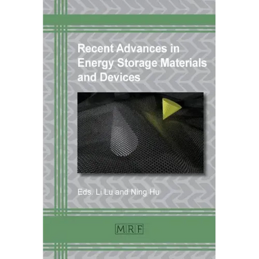 Recent Advances in Energy Storage Materials and Devices