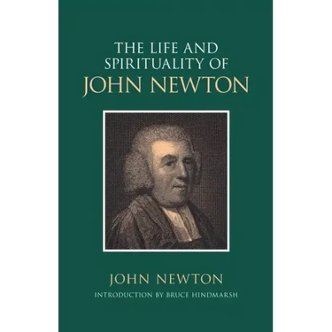The Life and Spirituality of John Newton
