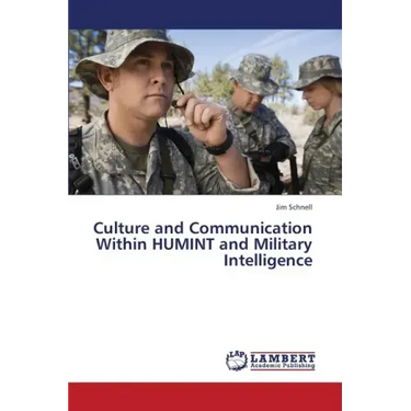 Culture and Communication Within Humint and Military Intelligence