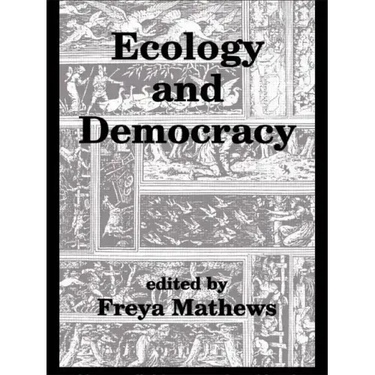Ecology and Democracy