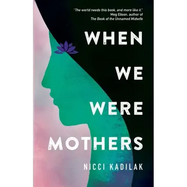When We Were Mothers