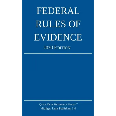 Federal Rules of Evidence; 2020 Edition: With Internal Cross-References