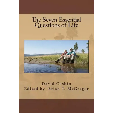 The Seven Essential Questions of Life