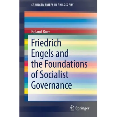 Friedrich Engels and the Foundations of Socialist Governance