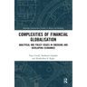 Complexities of Financial Globalisation: Analytical and Policy Issues in Emerging and Developing Economies