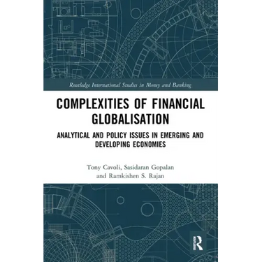 Complexities of Financial Globalisation: Analytical and Policy Issues in Emerging and Developing Economies