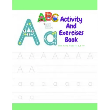 Activity And Exercises Book For Kids Ages 4-8,8-10: The Everything Kids' activity and exercises & maz Book: Secret Codes, Twisty Mazes, dot to dot, an