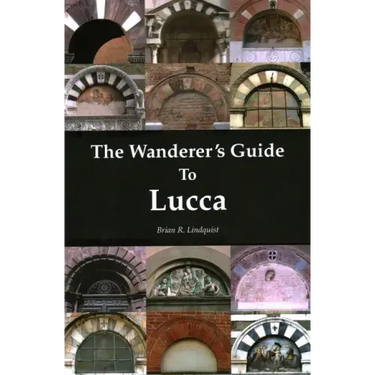 The Wanderer's Guide to Lucca