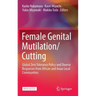 Female Genital Mutilation/Cutting: Global Zero Tolerance Policy and Diverse Responses from African and Asian Local Communities