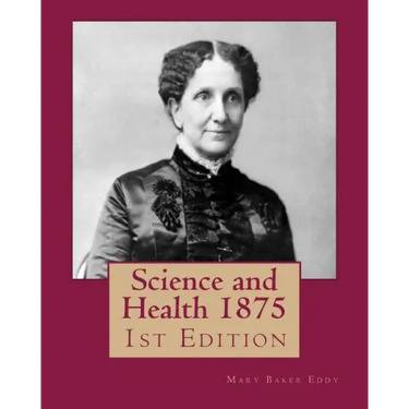 Science and Health 1875: 1st Edition