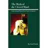 The Myth of the Closed Mind: Understanding Why and How People Are Rational
