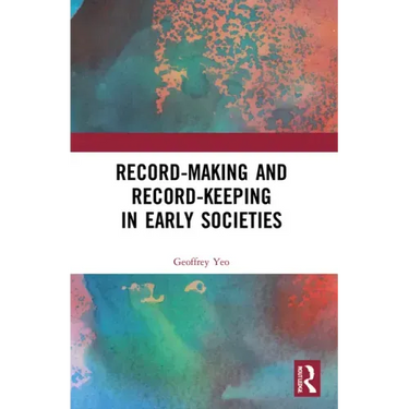 Record-Making and Record-Keeping in Early Societies