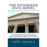 The Enterprise Data Model: A framework for enterprise data architecture, 2nd edition