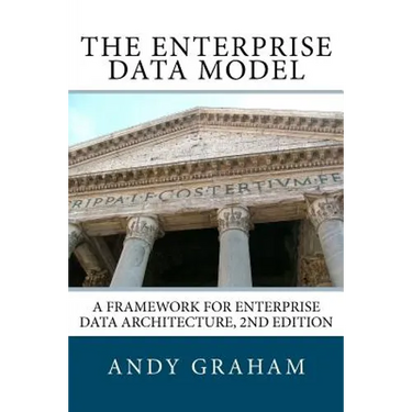 The Enterprise Data Model: A framework for enterprise data architecture, 2nd edition