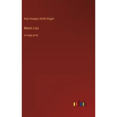 Marm Lisa: in large print