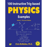100 Instructive Trig-based Physics Examples: The Laws of Motion