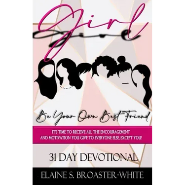 Girl, Be Your Own Best Friend