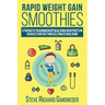 Rapid Weight Gain Smoothies: Strength Training Bodybuilding High Protein Shakes for Fast Muscle Mass Building