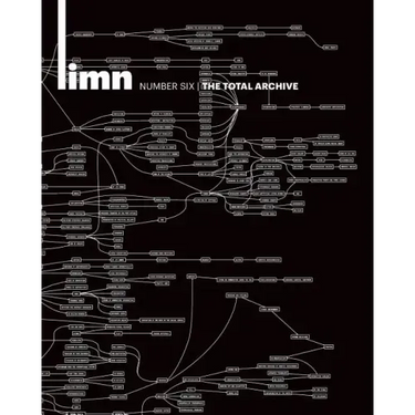 Limn Number 6: The Total Archive: The Total Archive