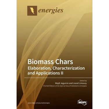 Biomass Chars: Elaboration, Characterization and Applications Ⅱ