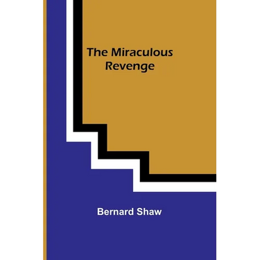 The Miraculous Revenge