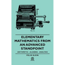 Elementary Mathematics from an Advanced Standpoint - Arithmetic - Algebra - Analysis