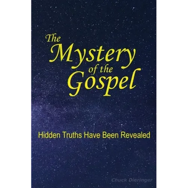 The Mystery of the Gospel: Hidden Truths Have Been Revealed