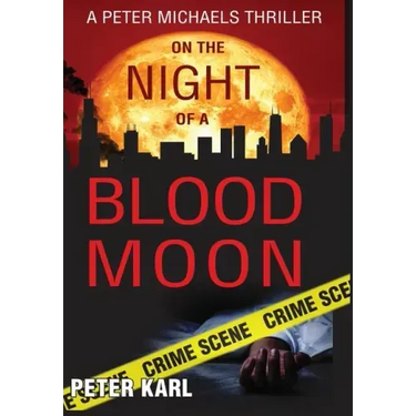 On the Night of a Blood Moon: A Peter Michaels Thriller