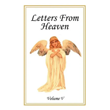 Letters From Heaven: Volume 5