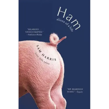 Ham: Slices of a Life: True-Life Tales