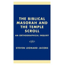 The Biblical Masorah and the Temple Scroll: An Orthographical Inquiry