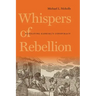 Whispers of Rebellion: Narrating Gabriel's Conspiracy
