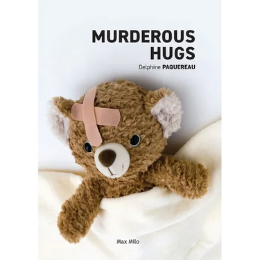 Murderous Hugs