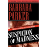 Suspicion of Madness