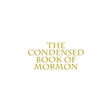 The Condensed Book of Mormon