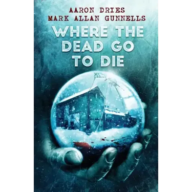 Where the Dead Go to Die
