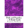 Pride and Prejudice -- A Study Guide