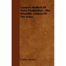 Caruso's Method Of Voice Production - The Scientific Culture Of The Voice