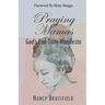 Praying Mamas: God's End-Time Manifesto