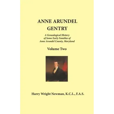 Anne Arundel Gentry: Volume 2