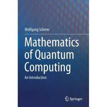 Mathematics of Quantum Computing: An Introduction