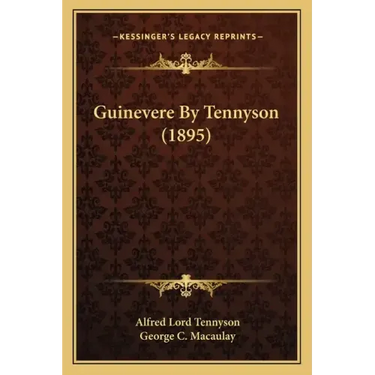 Guinevere by Tennyson (1895)
