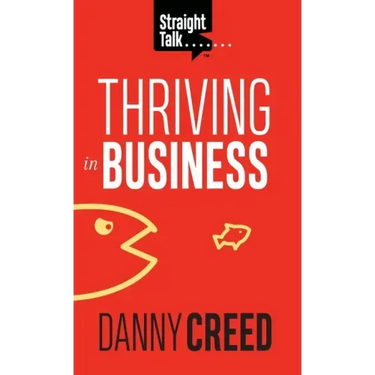 Straight Talk: Thriving In Business
