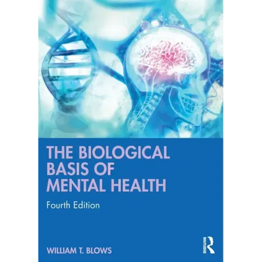 The Biological Basis of Mental Health
