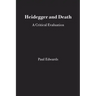 Heidegger and Death: A Critical Evaluation