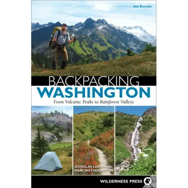 Backpacking Washington: From Volcanic Peaks to Rainforest Valleys