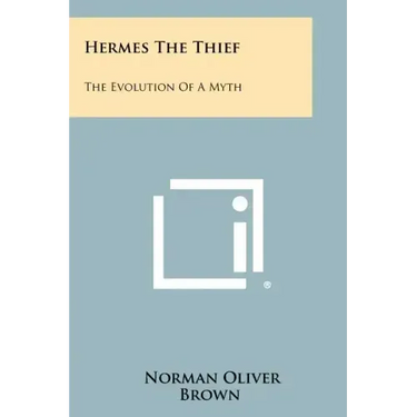 Hermes The Thief: The Evolution Of A Myth